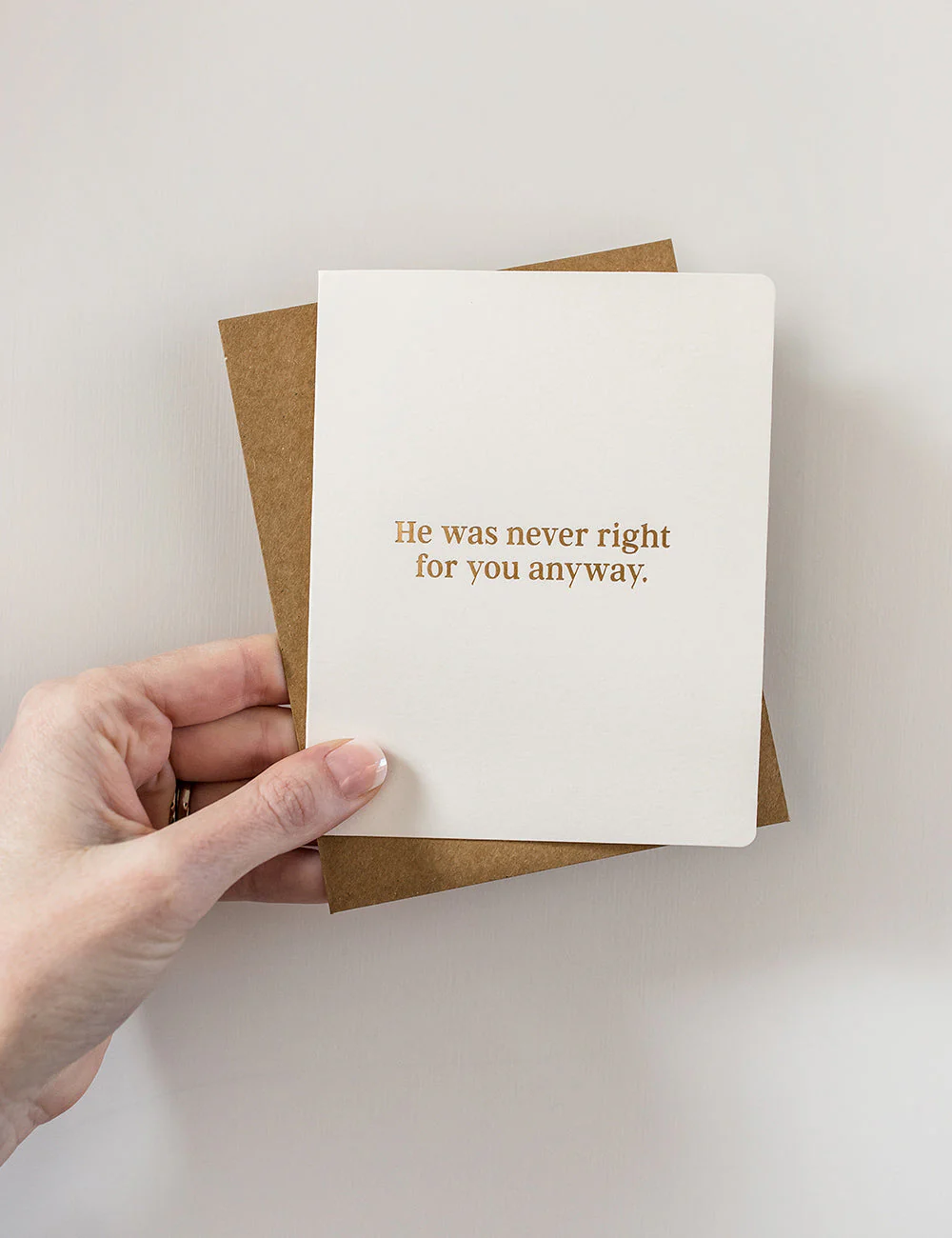 He was never right for you anyway. Greeting Card - Image 6